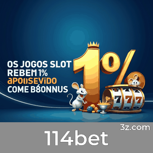 114bet: Apostas Esportivas Precisão e Excelência